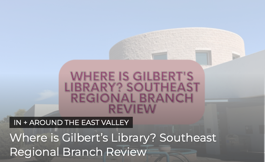Where is Gilbertâs Library? Southeast Regional Branch Review